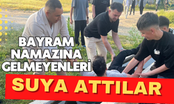 Bayram namazına gelmeyenleri buz gibi suda uyandırıyorlar