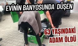 Evinin banyosunda yere düşen 63 yaşındaki adam öldü
