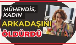 Mühendis, kadın arkadaşını öldürdü