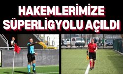 Hakemlerimize süper lig yolu açıldı