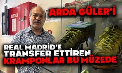Arda Güler'i, Real Madrid'e transfer ettiren kramponlar bu müzede