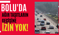 Bolu’da ağır taşıtların geçişine izin yok