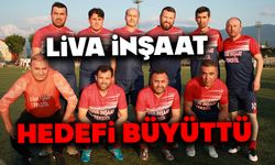 Liva İnşaat Hedefi Büyüttü