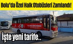 Bolu’da Özel Halk Otobüsleri Zamlandı! İşte yeni tarife..
