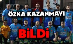 Özka Kazanmayı Bildi