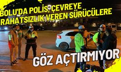 Bolu'da polis, çevreye rahatsızlık veren sürücülere göz açtırmıyor