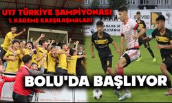 U17 Türkiye Şampiyonası 1. Kademe Karşılaşmaları Bolu'da Başlıyor
