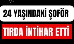 24 yaşındaki şoför tırda intihar etti