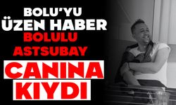 Bolulu Astsubay Hatay'da  Canına Kıydı