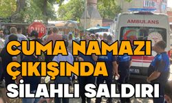 Cuma namazı çıkışında silahlı saldırı