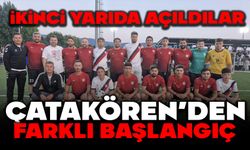 İKİNCİ YARIDA AÇILDILAR: ÇATAKÖREN’DEN FARKLI BAŞLANGIÇ