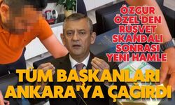 Özgür Özel'den rüşvet skandalı sonrası yeni hamle: Tüm başkanları Ankara'ya çağırdı