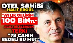 Grand Kartal Otel Sahibi Halit Ergül: “Aylık Gelirim 100 Bin TL”