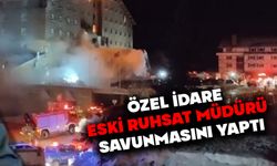 ÖZEL İDARE ESKİ RUHSAT MÜDÜRÜ SAVUNMASINI YAPTI