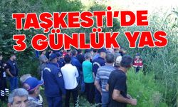 Taşkesti’de 3 günlük yas