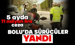 5 Ayda 114 Milyon Lira Ceza! Bolu’da Sürücüler Yandı