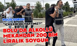 Bolu'da 200 bin liralık alkollü mekan soygunu