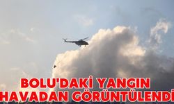 Bolu'daki yangın havadan görüntülendi