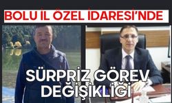 Bolu İl Özel İdaresi’nde Sürpriz Görev Değişikliği