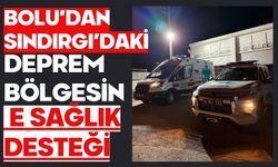Bolu’dan Sındırgı’daki Deprem Bölgesine Sağlık Desteği