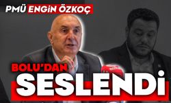 Engin Özkoç Bolu’dan seslendi…