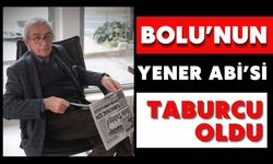 Bolu’nun Yener Abi’si Taburcu Oldu