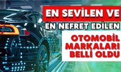 En sevilen ve en nefret edilen otomobil markaları belli oldu