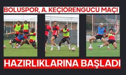 Boluspor, A. Keçiörengücü Maçı Hazırlıklarına Başladı
