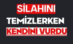 Silahını temizlerken kendini vurdu