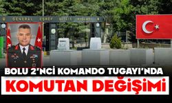 BOLU 2’NCİ KOMANDO TUGAYI’NDA KOMUTAN DEĞİŞİMİ