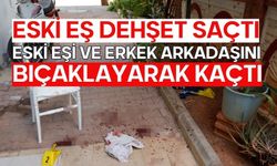 Eski eş dehşet saçtı