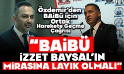 Özdemir’den BAİBÜ İçin Ortak Harekete Geçme Çağrısı