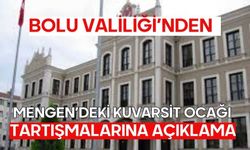 Bolu Valiliği’nden Mengen’deki Kuvarsit Ocağı Tartışmalarına Açıklama