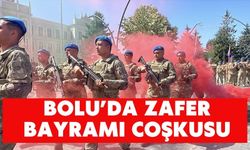 BOLU’DA ZAFER BAYRAMI COŞKUSU