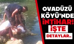 OVADÜZÜ KÖYÜ’NDE İNTİHAR! İTFAİYE EKİPLERİNİN BAŞARISI…