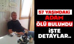 57 yaşındaki adam ölü bulundu