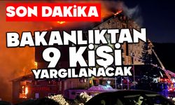 Bakanlıktan 9 kişi yargılanacak
