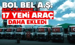 Bolu Bel A.Ş. araç filosuna 17 yeni araç daha ekledi