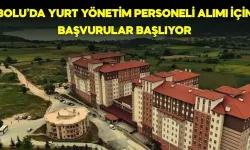 Bolu’da Yurt Yönetim Personeli Alımı İçin Başvurular Başlıyor