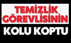 Temizlik görevlisinin kolu koptu
