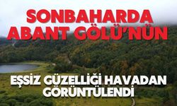Sonbaharda Abant Gölü’nün eşsiz güzelliği havadan görüntülendi
