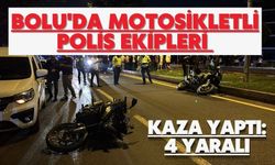 Bolu'da motosikletli polis ekipleri kaza yaptı: 4 yaralı