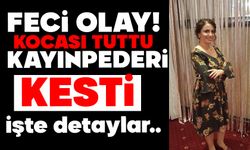 Katledilen kadının kızı; ‘Babam tuttu, dedem de annemi kesti'