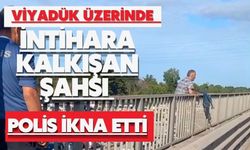 Viyadük üzerinde intihara kalkışan şahsı polis ikna etti