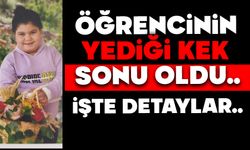 Öğrencinin yediği kek sonu oldu