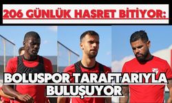 206 Günlük Hasret Bitiyor: Boluspor Taraftarıyla Buluşuyor