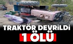 Traktör devrildi: 1 ölü