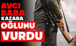Avcı baba kazara oğlunu vurdu