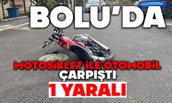 Bolu'da motosiklet ile otomobil çarpıştı: 1 yaralı