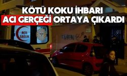 Kötü koku ihbarı acı gerçeği ortaya çıkardı